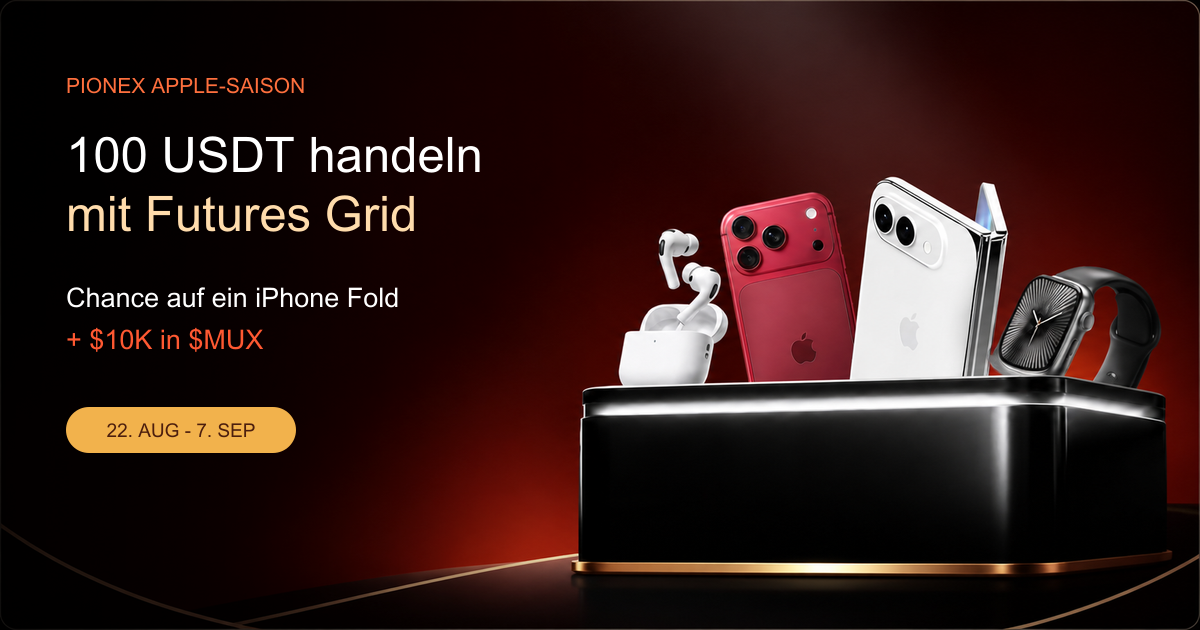100 USDT mit Pionex Futures Grid handeln und die Chance auf Apple-Preise erhalten