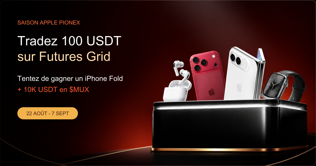 Tradez 100 USDT sur Pionex Futures Grid et tentez de gagner des prix Apple